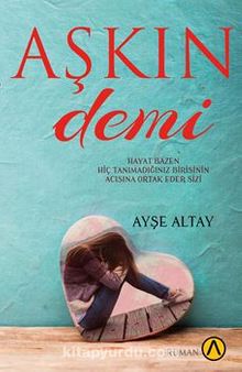 Aşkın Demi - Ayşe  Altay