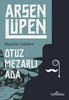 Arsen L&uuml;pen / Otuz Mezarlı Ada