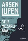 Arsen Lüpen / Otuz Mezarlı Ada