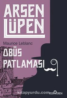 Arsen Lüpen / Obüs Patlaması - Maurice Leblanc