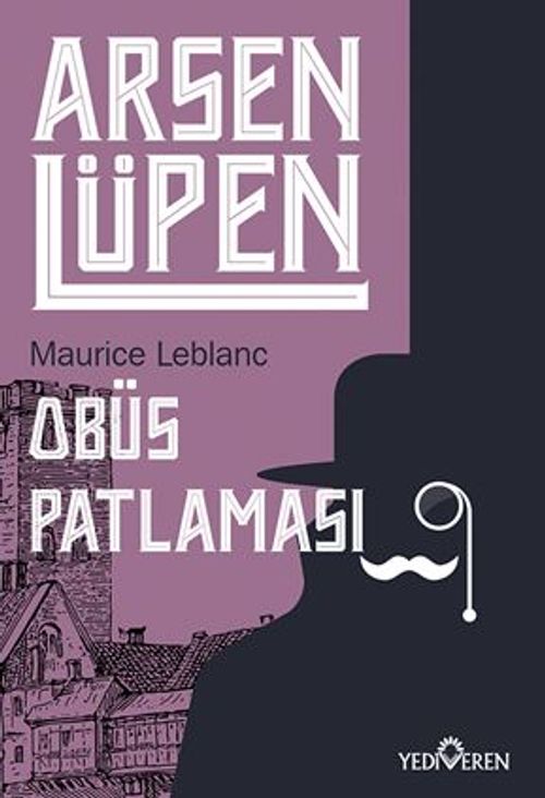 Arsen Lüpen / Obüs Patlaması