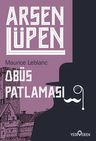Arsen Lüpen / Obüs Patlaması