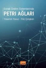 Esnek Üretim Sistemlerinde Petri Ağları