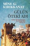 Gülün Öteki Adı