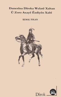 Danasina Diroka Welate Xaltan ü Zoro Axaye Ezdiye Xalti                                     