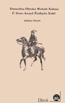 Danasina Diroka Welate Xaltan ü Zoro Axaye Ezdiye Xalti                                     