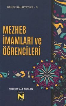 Mezhep İmamları ve Öğrencileri