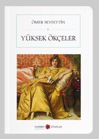 Yüksek Ökçeler (Cep Boy) (Tam Metin)