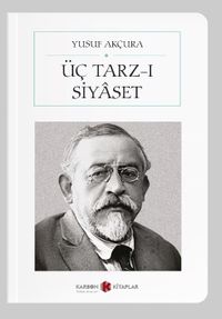 Üç Tarz-ı Siyaset (Cep Boy) (Tam Metin)