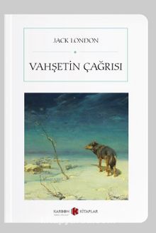 Vahşetin Çağrısı (Cep Boy) (Tam Metin) - Jack London