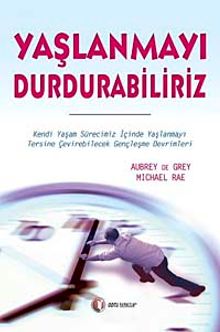 Yaşlanmayı Durdurabiliriz
