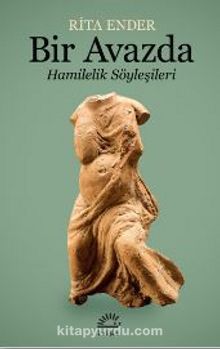 Bir Avazda! / Hamilelik Söyleşileri - Rita Ender