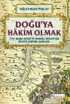 Doğu'ya Hakim Olmak 1701 Basra Seferi ve Osmanlı Devleti'nin B&ouml;lgeyi Kontrol &Ccedil;abaları