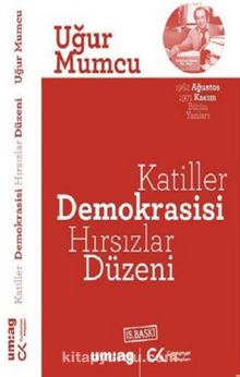 Katiller Demokrasisi Hırsızlar Düzeni - Uğur Mumcu