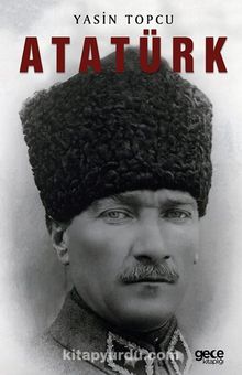 Atatürk - Yasin Topçu