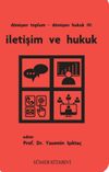 D&ouml;n&uuml;şen Toplum - D&ouml;n&uuml;şen Hukuk IV: İletişim Ve Hukuk