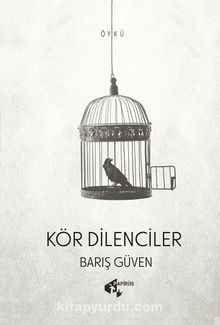 Kör Dilenciler - Barış Güven