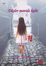 Düşler Mavide Kalır
