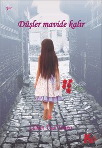 Düşler Mavide Kalır