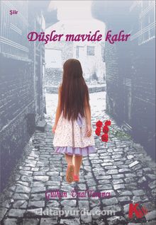 Düşler Mavide Kalır - Gülhan Ünal Tarancı