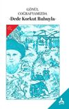 G&ouml;n&uuml;l Coğrafyamızda - Dede Korkut Ruhuyla- B&uuml;t&uuml;n Şiirleri 3