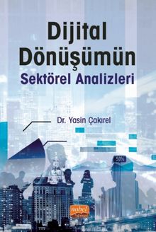 Dijital Dönüşümün Sektörel Analizleri