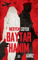 Baytar Hanım 1 / Güriz