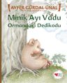 Minik Ayı Vadu &amp; Ormandaki Dedikodu