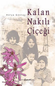 Kalan Nakılı Çiçeği - Hülya Güntaş