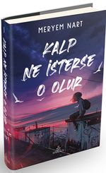 Kalp Ne İsterse O Olur 1 (Ciltli)