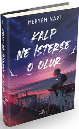 Kalp Ne İsterse O Olur 1 (Ciltli)