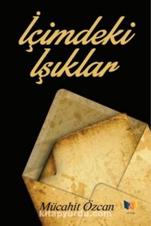İçimdeki Işıklar - Mücahit Özcan