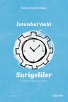İstanbul'daki Suriyeliler &amp; Gündelik Hayat ve Mekan