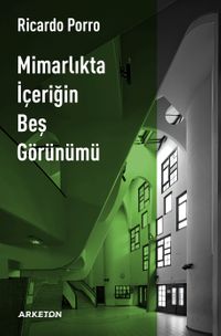 Mimarlıkta İçeriğin Beş Görünümü