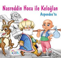 Nasreddin Hoca ile Keloğlan Aspendos’ta 