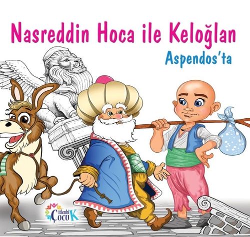 Nasreddin Hoca ile Keloğlan Aspendos'ta 