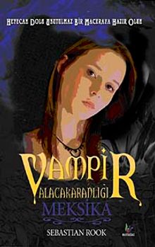 Vampir Alacakaranlığı Meksika