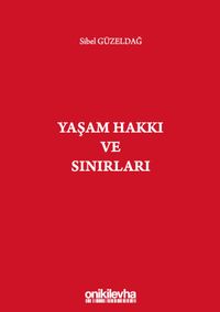 Yaşam Hakkı ve Sınırları
