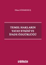 Temel Hakların Yatay Etkisi ve İfade Özgürlüğü
