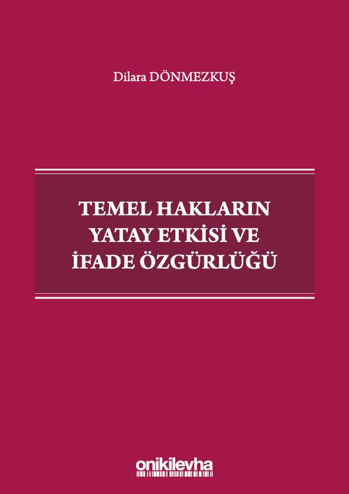 Temel Hakların Yatay Etkisi ve İfade Özgürlüğü