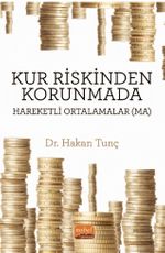 Kur Riskinden Korunmada Hareketli Ortalamalar (MA)