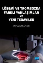Lösemi ve Trombozda Farklı Yaklaşımlar ve Yeni Tedaviler