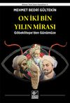 On İki Bin Yılın Mirası & G&ouml;beklitepe&rsquo;den G&uuml;n&uuml;m&uuml;ze
