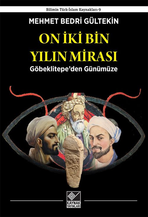 On İki Bin Yılın Mirası & Göbeklitepe'den Günümüze