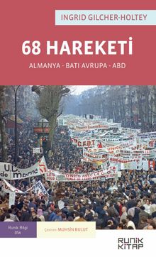 68 Hareketi & Almanya - Batı Avrupa - ABD - Ingrid Gilcher-Holtey