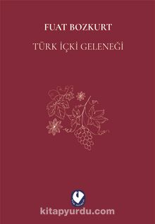 Türk İçki Geleneği - Fuat Bozkurt