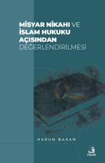 Misyar Nikahı ve İslam Hukuku Açısından Değerlendirilmesi