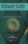 Kıraat İlmi (Doğuşu Gelişmesi ve İslam&icirc; İlimlere Etkisi)