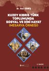 Kuzey Kıbrıs T&uuml;rk Toplumunda Sosyal ve Dini Hayat (Mesarya &Ouml;rneği)