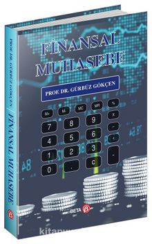 Finansal Muhasebe - Prof. Dr. Gürbüz Gökçen